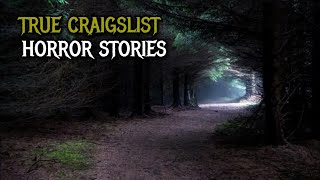 3 TRUE Disturbing Craigslist Horror Stories [upl. by Chansoo]