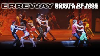 Bonita de más  Erreway Teatro Gran Rex 2002 [upl. by Akilaz86]