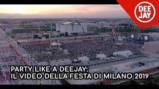 Party Like A DEEJAY il video della festa di Milano 2019 [upl. by Eniger]