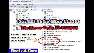 Hướng Dẫn Khắc Phục Các Lỗi Khi Cài Driver PL2303 Trên Windows Dễ Hiểu Nhất [upl. by Fidellia58]