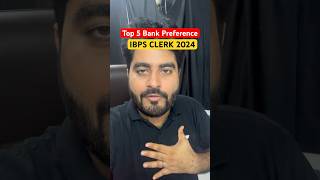 Top 5 Bank Preference  IBPS CLERK 2024 Exam By Vishal Sir [upl. by Cykana805]