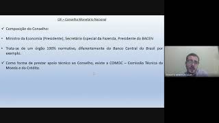 Contabilidade das Instituições Financeiras  Aula 04  Conselho Monetário Nacional [upl. by Argyle]