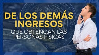 De los demás ingresos que obtengan las personas físicas  Discrepancia y Presuntivas de Ingresos [upl. by Groos]