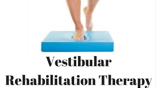 Vestibular Rehabilitation Therapy for Patients [upl. by Acisey]