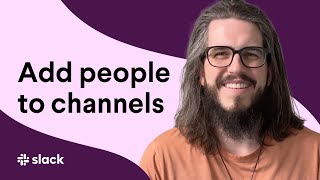 How to add people to a Slack channel [upl. by Cruce835]