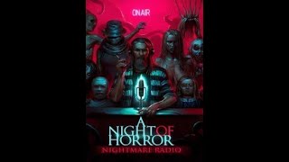 A Night of Horror Nightmare RadioA Night of Horror Nightmare Radio Horror MysteryOfficial Trailer [upl. by Kehr]