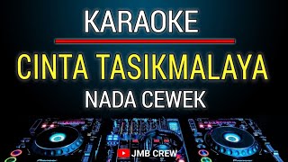 Karaoke Cinta Tasikmalaya Versi Dj Remix Slow [upl. by Biagi]