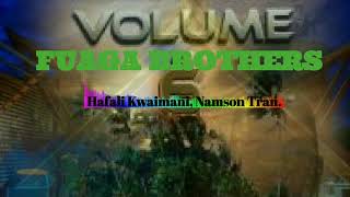 Fuaga Brothers Vol 6 Hafali Kwaimani Namson [upl. by Ulrika]