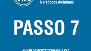 7° Passo de Narcóticos Anônimos [upl. by Annaeoj]