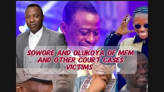 SOWORE AND LIST OF OTHER PEOPLE WHO HAD COURT CASES LINKED TO PASTOR OLUKOYA OF MFM [upl. by Schwejda]