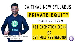 CA Final FSCM  Private Equity  Elective Paper  Narayana Murthy Puppala  Catalyst for CA [upl. by Helga]