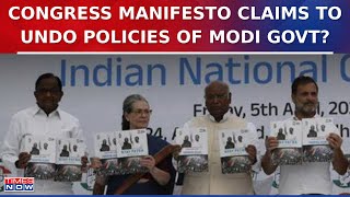 Congress Manifesto Claims To Undo Policies Of Modi Government Watch Big Key Announcements [upl. by Anaidiriv]