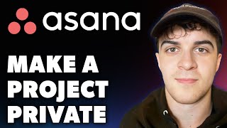 How To Make A Project Private In Asana Full 2024 Guide [upl. by Erihppas]