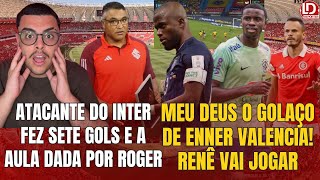 INTER🚨 O GOLAÇO DE ENNER ELE ESTÁ DE VOLTA  MATHIAS FAZ 7 GOLS  A “AULA” DE ROGER  RENÊ JOGARÁ [upl. by Anelac]