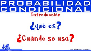 Probabilidad Condicional  Introducción [upl. by Alisun569]