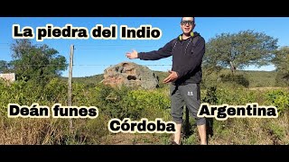 Conociendo la piedra del INDIO deán Funes Córdoba argentina [upl. by Yllac]