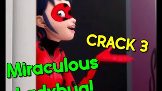 Miraculous Ladybug CRACK 3 BR [upl. by Ailemor200]