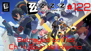 Zenless Zone Zero Walkthrough Part 122  Betrayed or Not  Ch 4 Tour de Inferno No Commentary [upl. by Leicester]