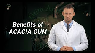 BENEFITS OF ACACIA GUM ARABIC [upl. by Geithner]