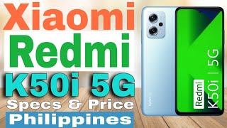 Redmi K50i 5G Specs amp Price  Philippines [upl. by O'Callaghan24]