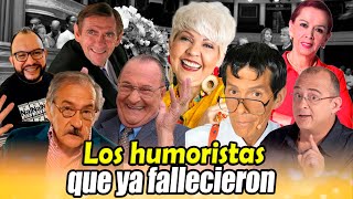 Humoristas Inolvidables de Sábados Felices que ya murieron Humoristas Fallecidos de Sábados Felices [upl. by Wei]