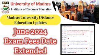 June 2024 Exam Fees Date Extended 👍  Madras University IDE Exam Updates [upl. by Randa]