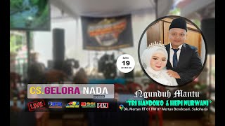 LIVE CS GELORA NADAWEDDING HANDOKO amp HEPPYMERTAN BENDOSARIADW PRO AUDIO20102024 [upl. by Vivia]