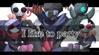 I LIKE TO PARTY MEME  ErrorSans amp Bad guys [upl. by Uaeb]