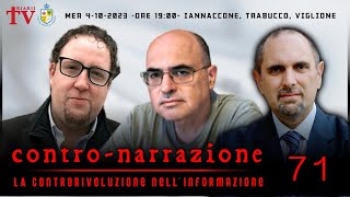 CONTRONARRAZIONE NR71  LA CONTRORIVOLUZIONE NELL’INFORMAZIONE IANNACCONE TRABUCCO VIGLIONE [upl. by Ahsla]