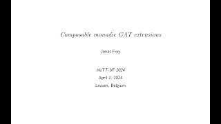 Composable monadic GAT extensions  Jonas Frey [upl. by Adnahsal750]