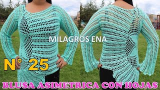 Blusa N° 25 tejida a crochet Blusa Asimétrica con Hojas paso a paso tallas S M L XL XXL [upl. by Animsay915]