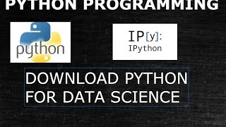 Download Python  Ipython  Jupytor for Data Science [upl. by Yerrot120]