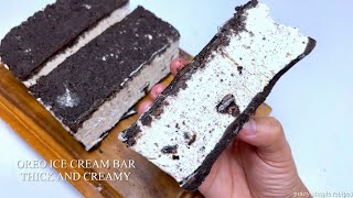 Oreo Ice Cream Bar  Super Thick and Creamy [upl. by Sparky]