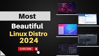 Top 5 Most Beautiful Linux Distros of 2024 [upl. by Mccollum]