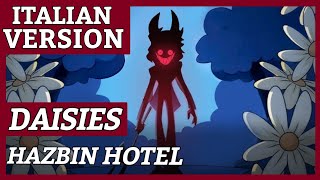 DAISIES A Hazbin Hotel Song  Italian Version [upl. by Bigg]