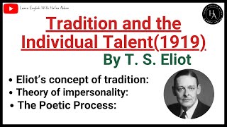 Tradition and the Individual Talent by T S Eliot Summary and Analysis in Hindi [upl. by Clothilde640]