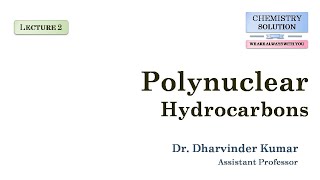 I L 2 I Polynuclear Hydrocarbons I Physical Properties I Chemical Properties [upl. by Malin]