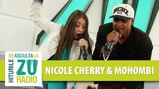 Nicole Cherry feat Mohombi  Vive la vida Live la Radio ZU [upl. by Yerffeg11]