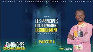 LES PRINCIPES QUI GOUVERNENT LEXAUCEMENT DE TES PRIERES MODERATEUR YVES ROLAND KOUABLAN  PARTIE 1 [upl. by Asabi]