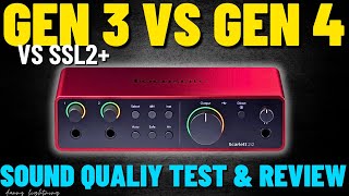 Scarlett 2i2 Gen 4 vs Gen 3 vs SSL2  Audio Interface Review and Demo  Ultimate Comparisonquot [upl. by Poole475]