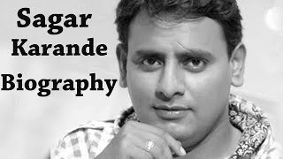 Sagar Karande  Biography [upl. by Drarig963]