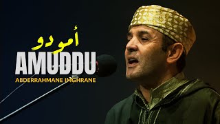 Abderrahmane Imghrane  Amuddu  عبدالرحمن إمغران  أمودو سهرة حية بأكادير [upl. by Ahsrat138]