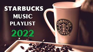 Starbucks music playlist 2022  Jazz for Coffee Shops [upl. by Alamak57]