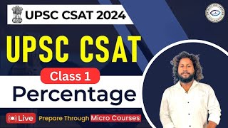 UPSC CSAT Exam 2024  Quantative Aptitude  Percentage Class  1  DRISHTI IAS CAMPUS [upl. by Akienom296]