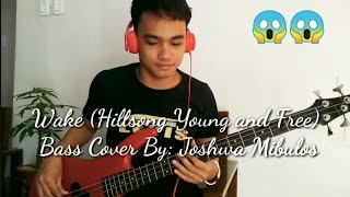 Wake Hillsong Young and Free Bass Cover By Joshwa Mibulos with Chords [upl. by Etnaihc316]