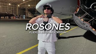 Rosones LETRA  Fuerza Regida Jorsshh [upl. by Yrelav735]