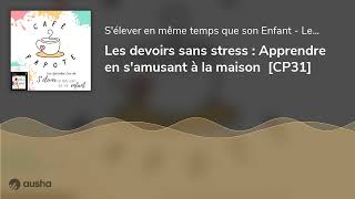 Les devoirs sans stress  Apprendre en samusant à la maison CP31 [upl. by Onirotciv]