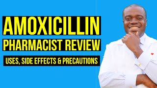 Amoxicillin Side Effects  Amoxicillin Drug Interactions  Pharmacist Review or Amoxicillin [upl. by Naloj]