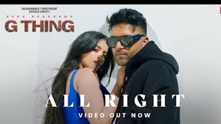 Guru Randhawa All right official music video Page1Records Raj ranjodh and Sanjoy [upl. by Akema464]