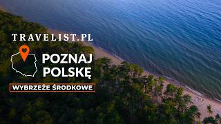 Poznaj Polskę z Travelist cz 2 Pomorze TOP miejsca na Wybrzeżu Środkowym [upl. by Mchail]